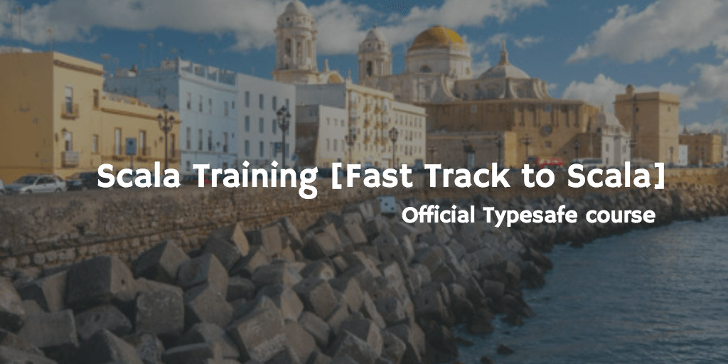 Certified Typesafe Scala Training [Fast Track to Scala]