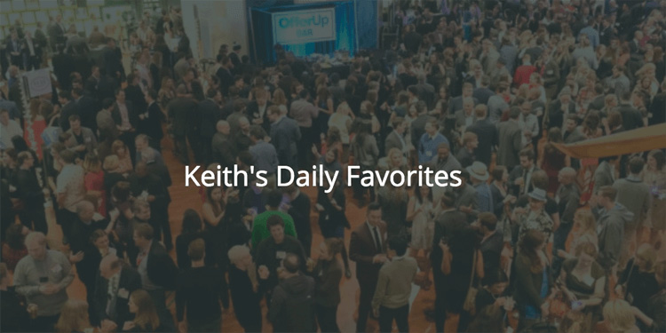 [Utilities] Keith's Daily Favorites