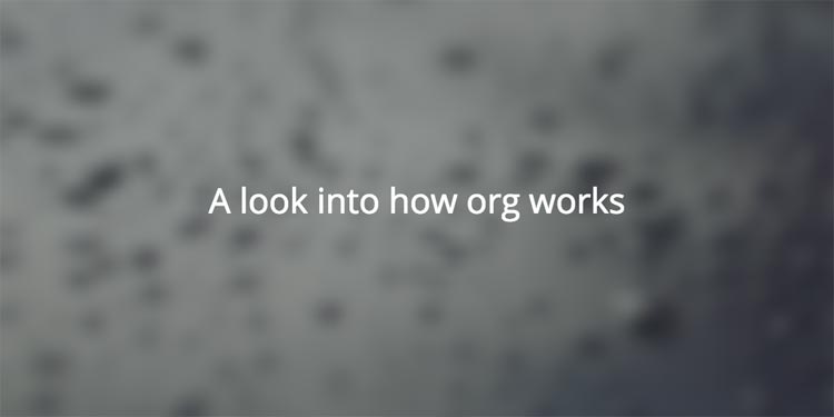 How org works