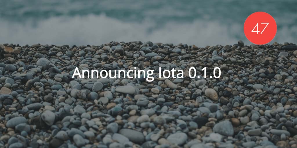 Iota 0.1.0 Released
