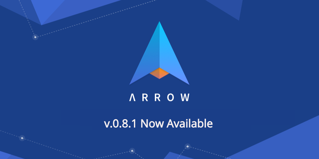 Arrow v0.8.1 released