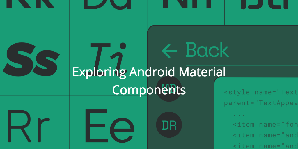 Exploring Android Material Components