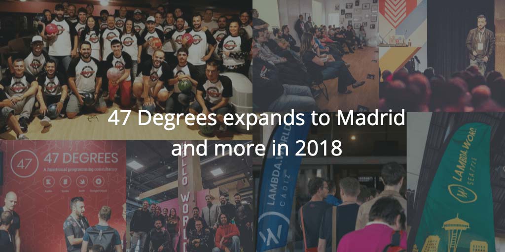 47 Degrees expands to Madrid and more in 2018