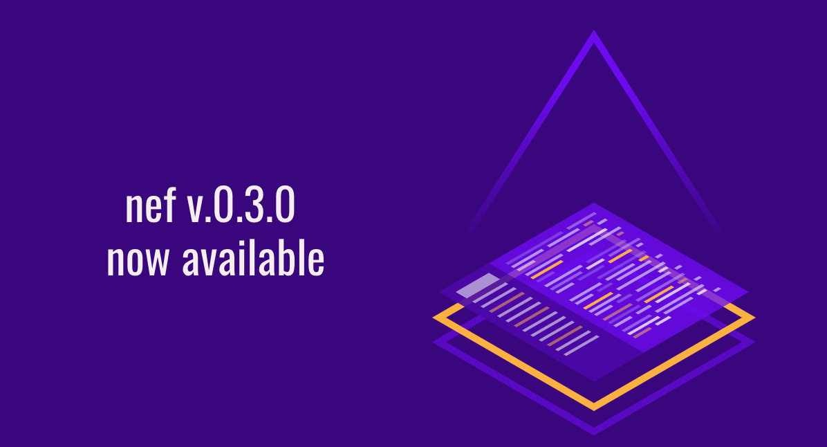 nef v0.3.0 is now available