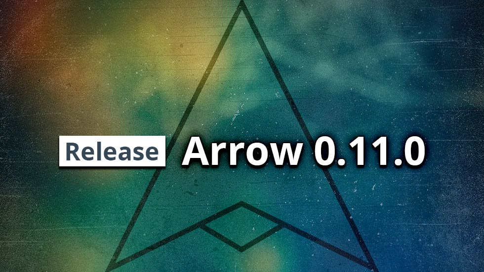 Arrow 0.11.0 is now available