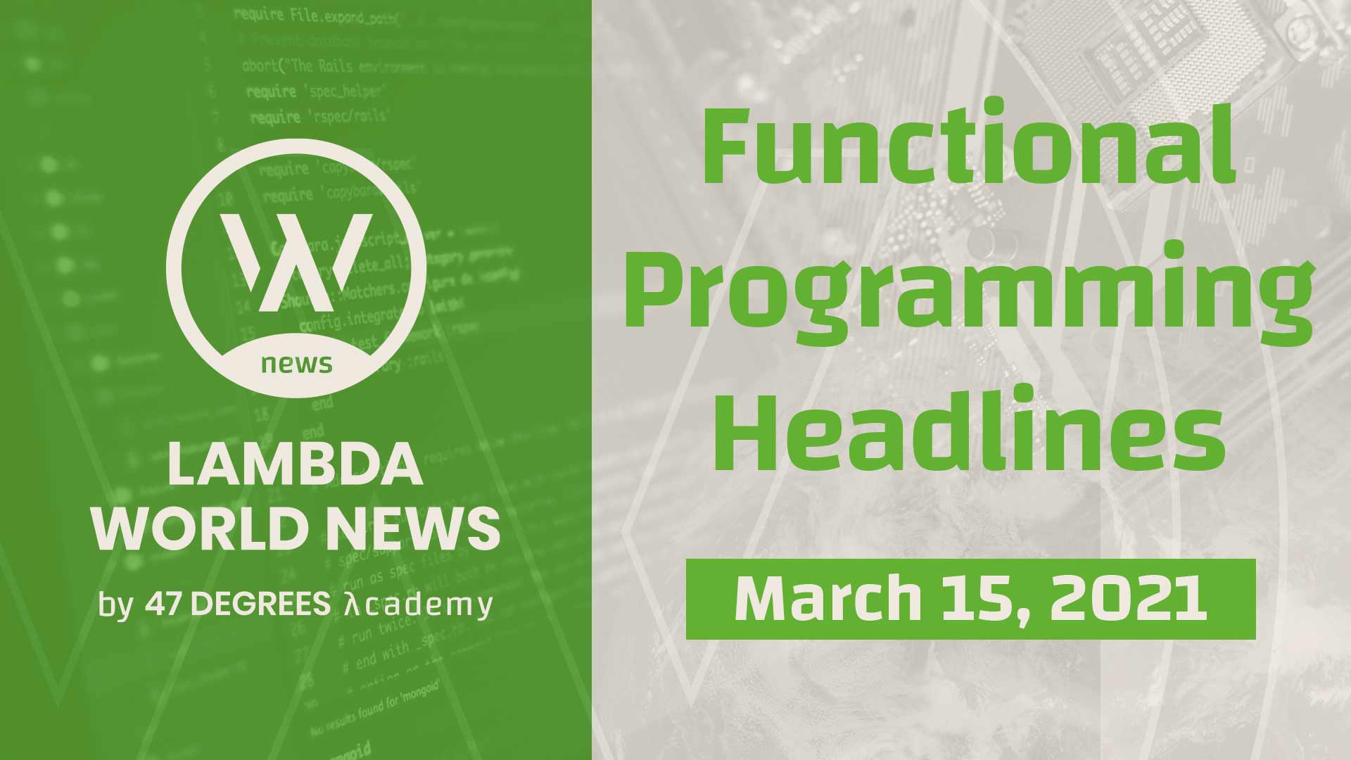 Lambda World News | Functional Programming Headlines for the week of March 15th, 2021