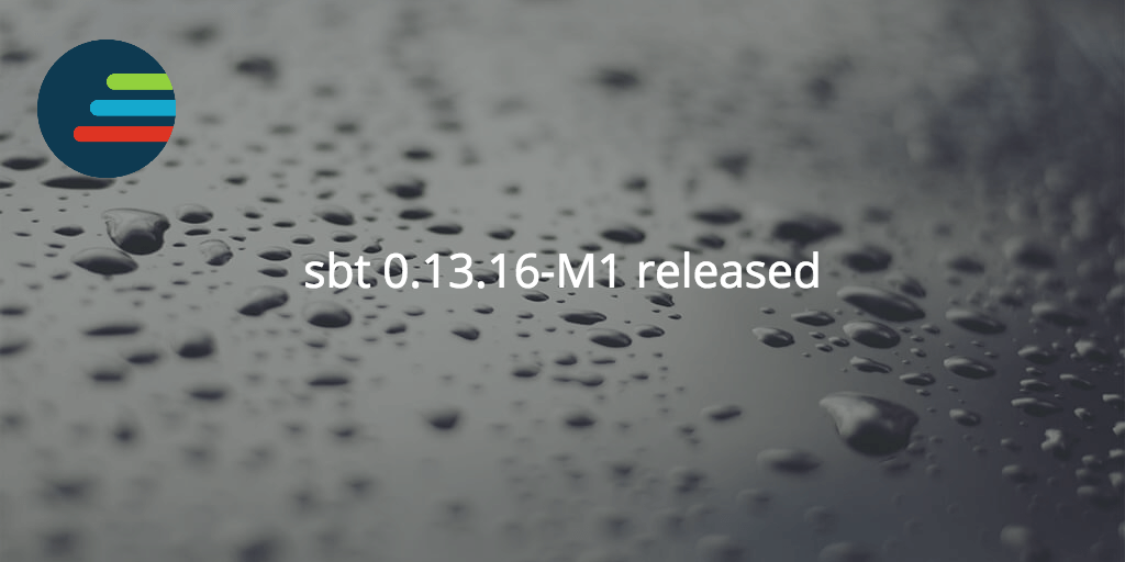 sbt 0.13.16-M1