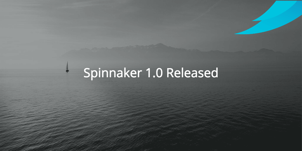Spinnaker 1.0 release