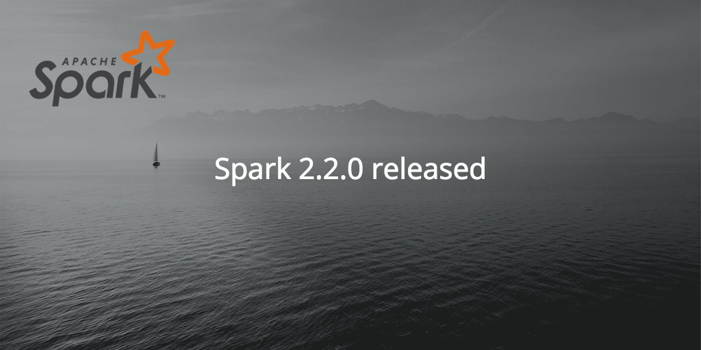 Spark 2.2.0 release