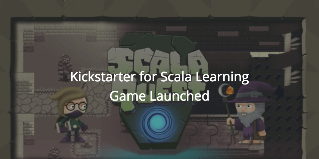 Scala Quest Kickstarter