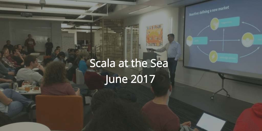 Scala at the Sea June Meetup