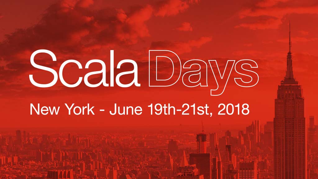 Scala Days - New York 2018