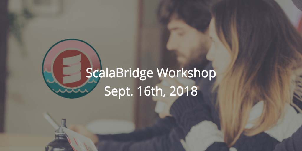 ScalaBridge Workshop
