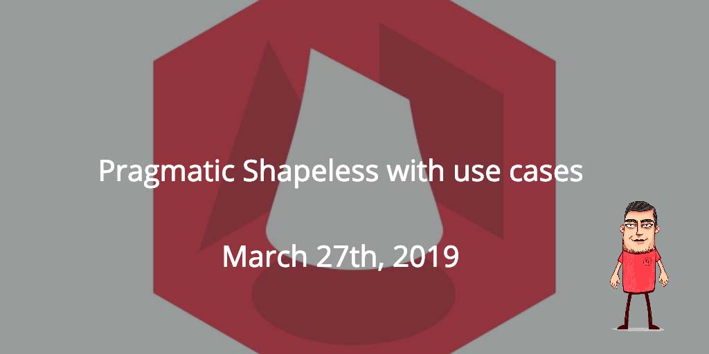 Pragmatic Shapeless with use cases