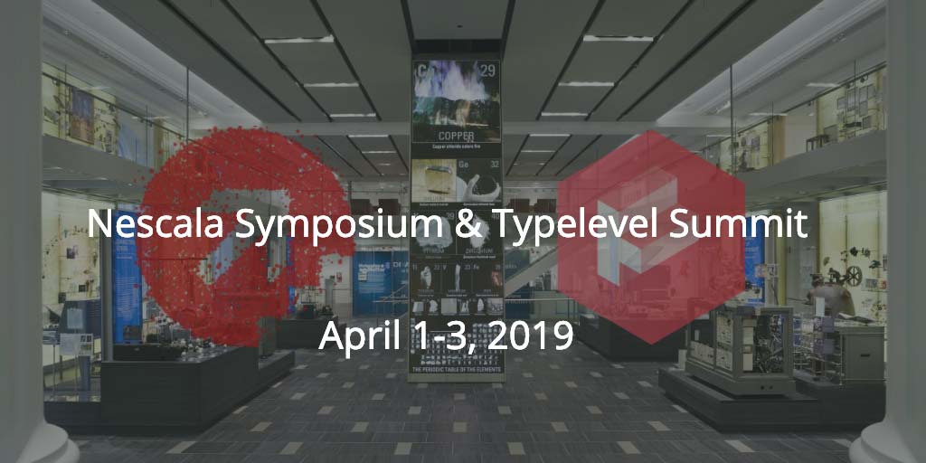 Northeast Scala Symposium and Typelevel Summit 2019