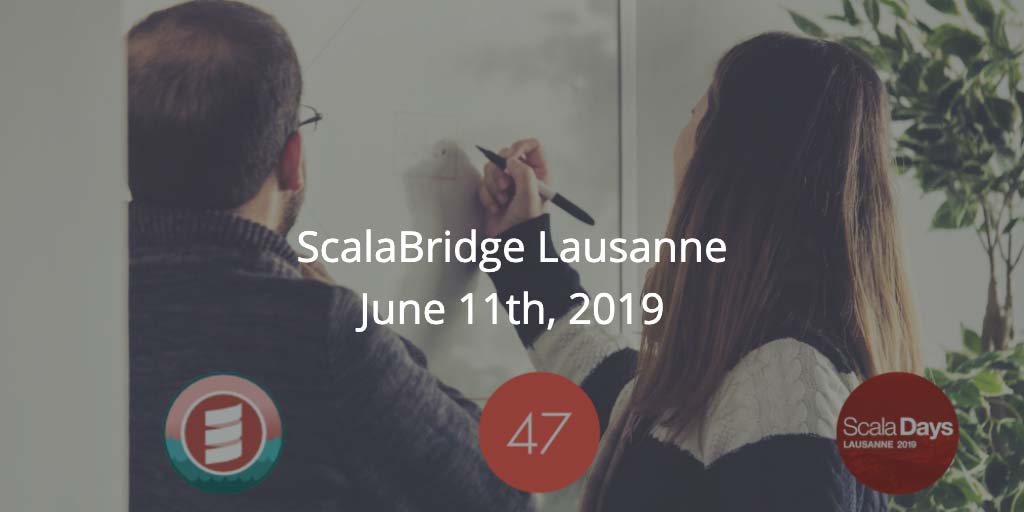 ScalaBridge Lausanne Workshop