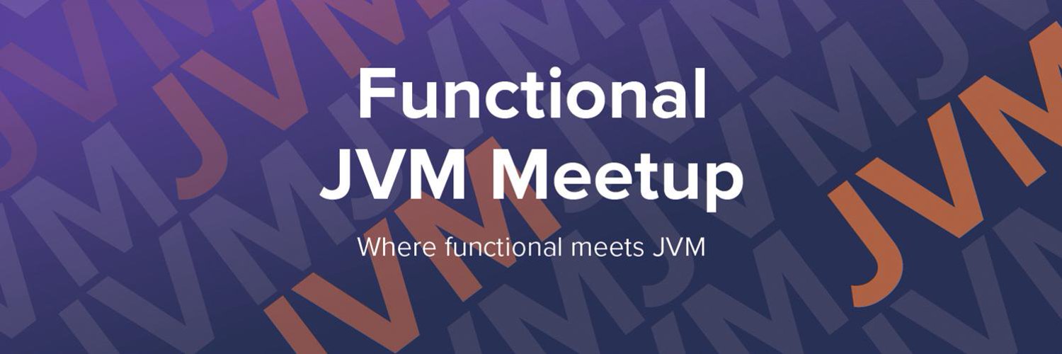 Functional JVM Meetup