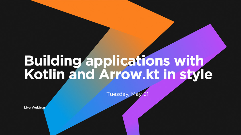 Building applications with Kotlin and Arrow in style